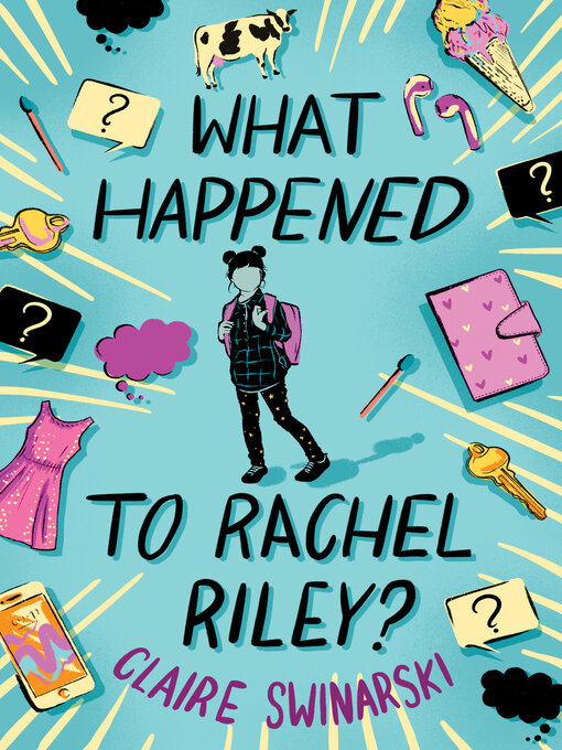 Title details for What Happened to Rachel Riley? by Claire Swinarski - Wait list